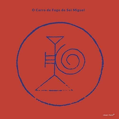 O Carro De Fogo De Sei Miguel