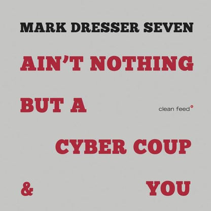 Ain't Nothing But A Cyber Coup & You