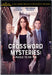 The Crossword Mysteries: A Puzzle to Die For