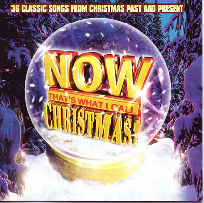 Now That's What I Call Christmas! : 36 Classic Songs from Christmas Past and Present