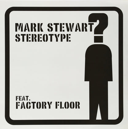Stereotype (Ft. Factory Floor