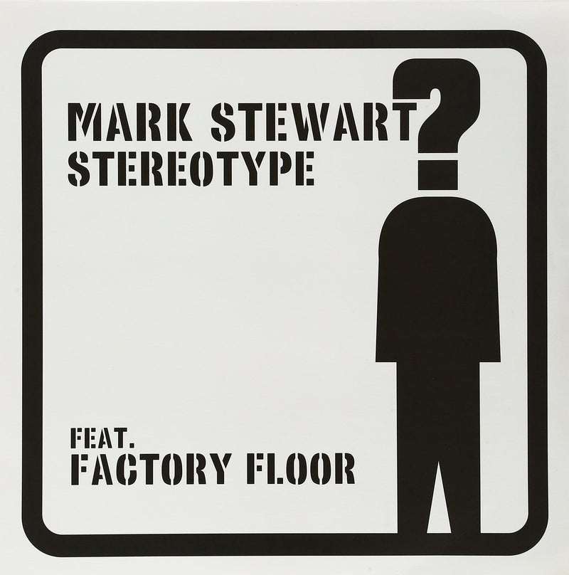Stereotype (Ft. Factory Floor