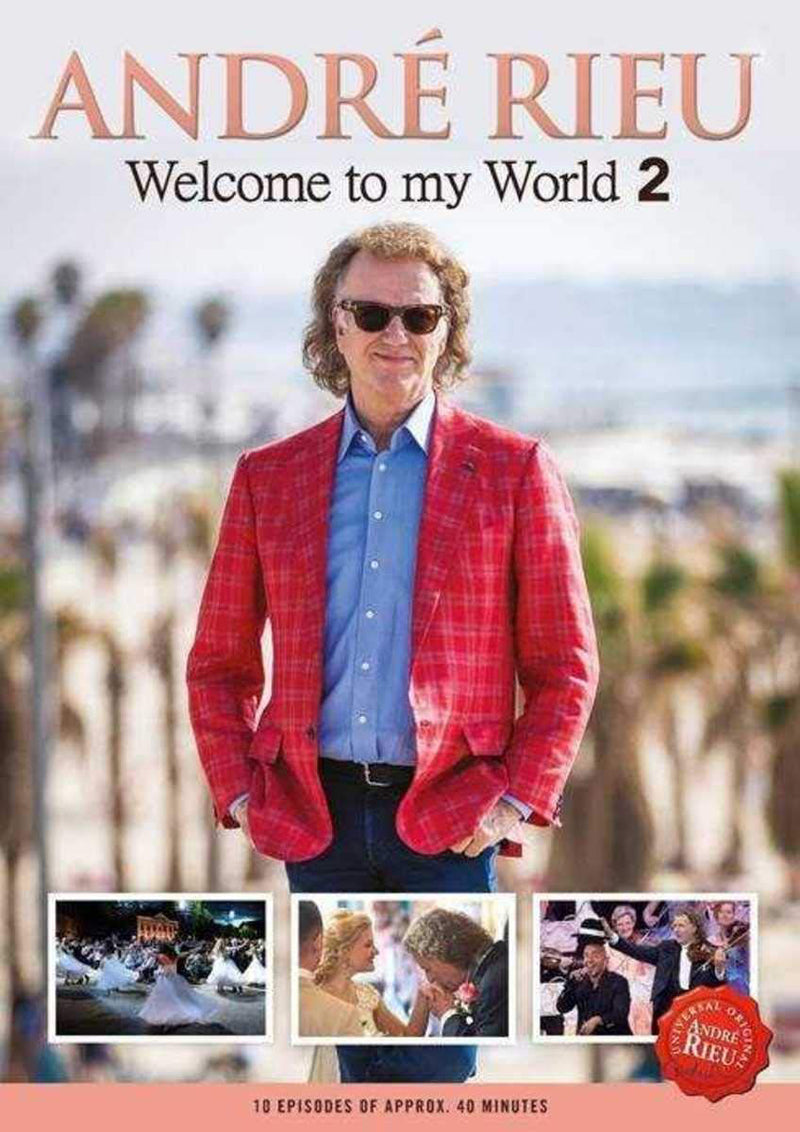 André Rieu: Welcome to My World 2