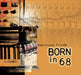 Born In 68