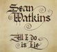 All I Do Is Lie