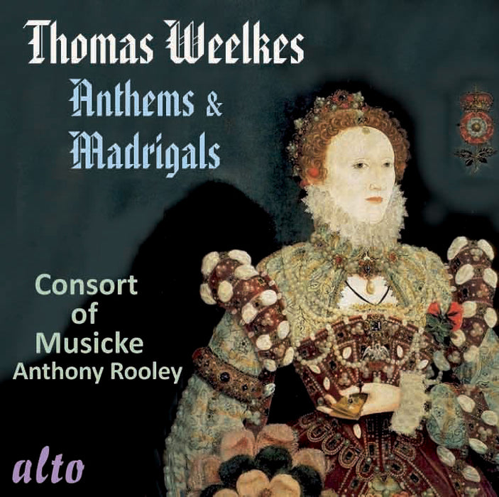 Thomas Weelkes: Anthems & Madrigals