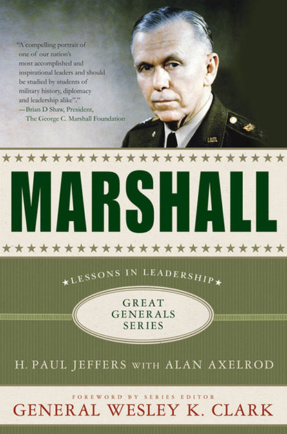 Marshall: Lessons in Leadership (Great Generals