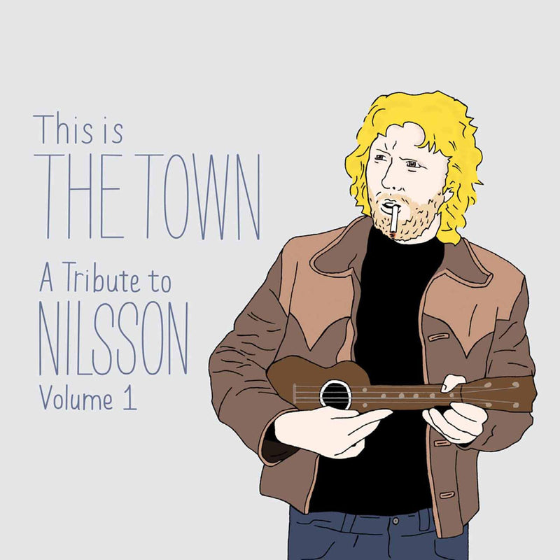 This Is the Town:Tribute to Nilsson Vol.1 (2lp