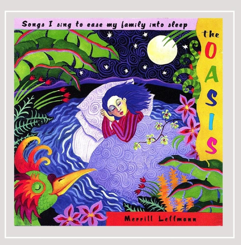 The Oasis: Songs I Sing to Ease My Family Into Sleep