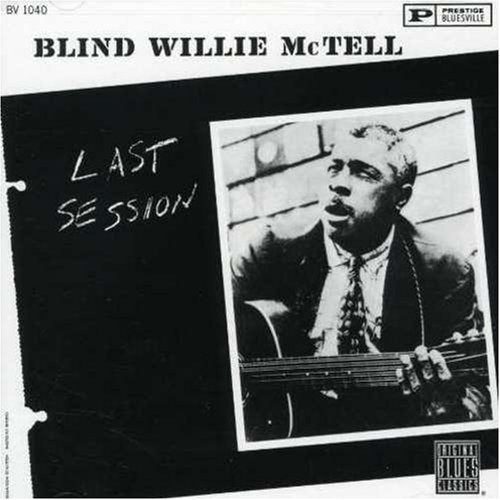 Blind Willie Mctell-Last Session