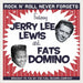 Jerry Lee Lewis And Fats Domino-Rock N Roll Never