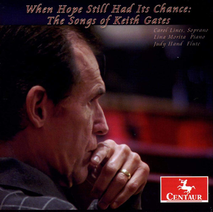 When Hope Still Had Its Chance: The Songs of Keith Gates
