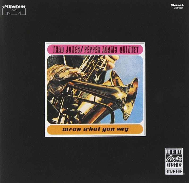 Thad Jones & Pepper Adams-Mean What You Say