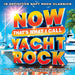 Now That's What I Call Yacht Rock (Various Artists