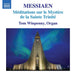Messiaen: Méditations Sur Le Mystère De La Sainte Trinité