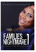Families Nightmare
