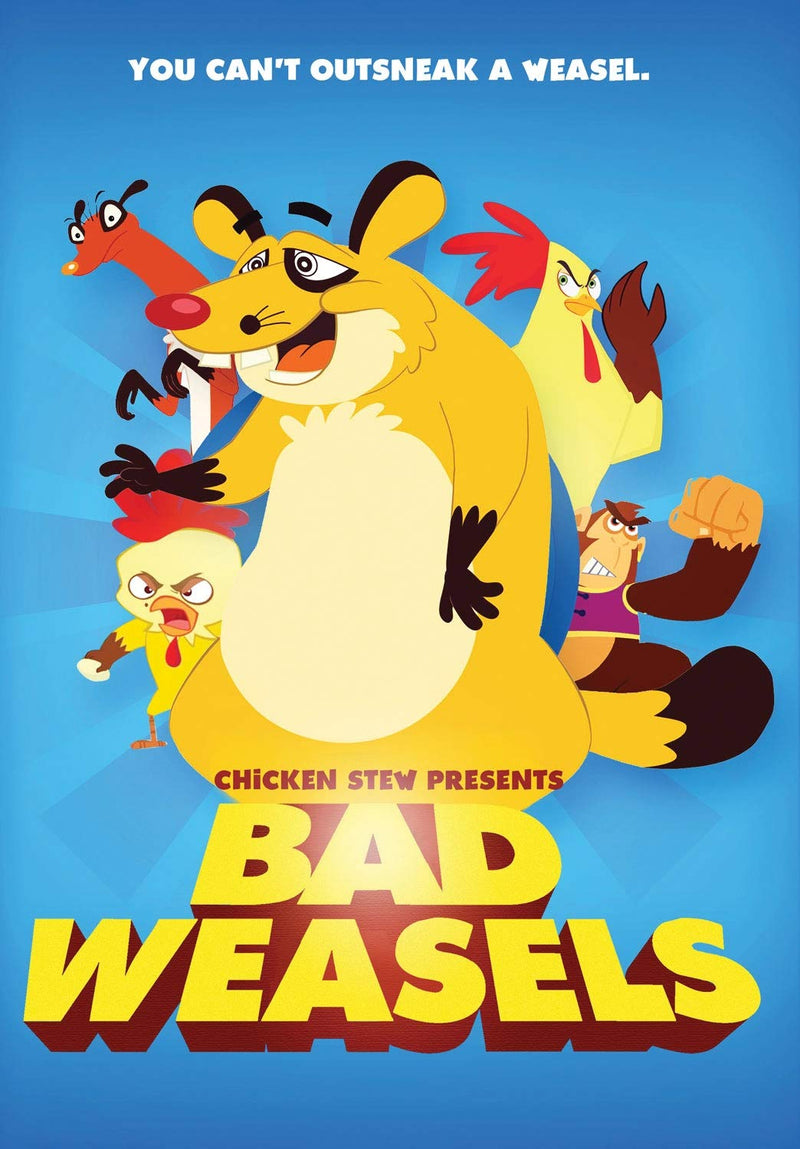 Bad Weasels