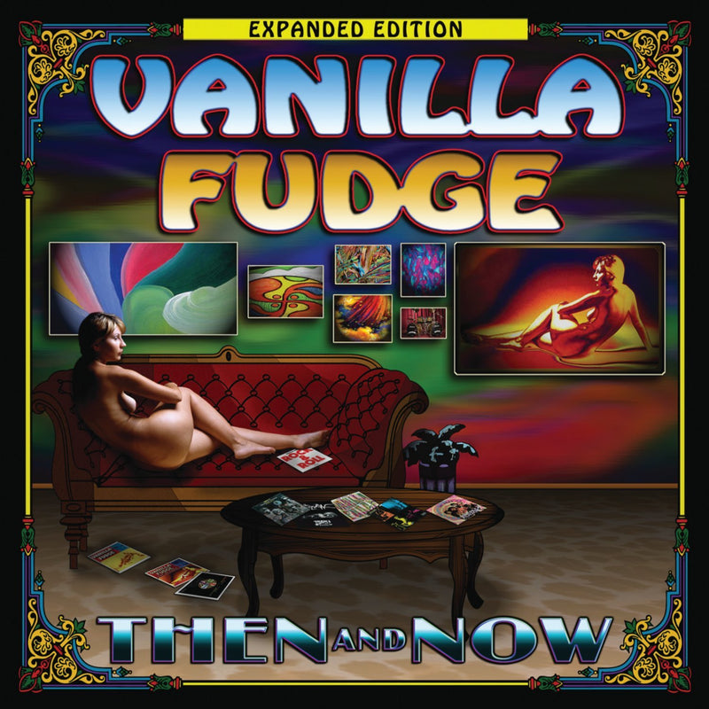 Vanilla Fudge-Then & Now