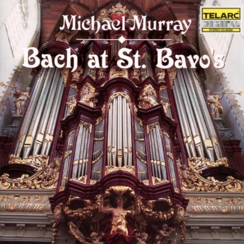 Bach at St. Bavo's (Murray)