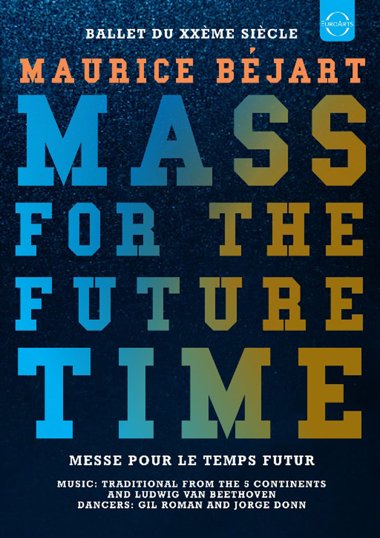 Maurice Béjart: Mass for the Future Time