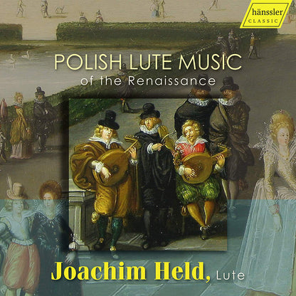 Joachim Held: Polish Lute Music of the Renaissance