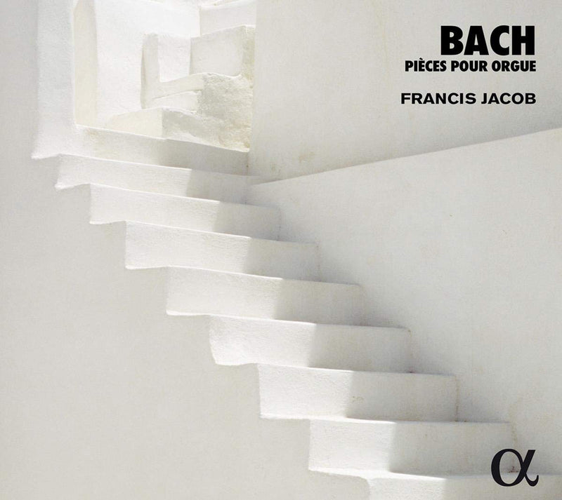 Bach: Pièces Pour Orgue