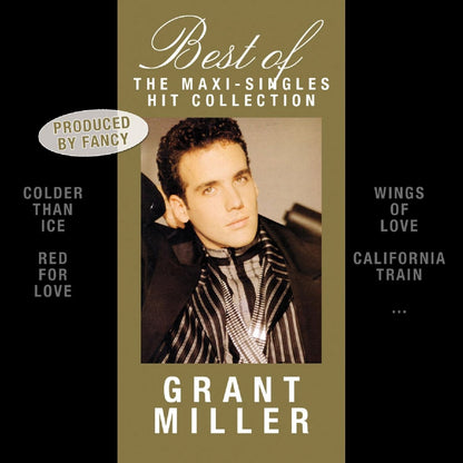 Best of Grant Miller: the Maxi-Singles Hit Collection