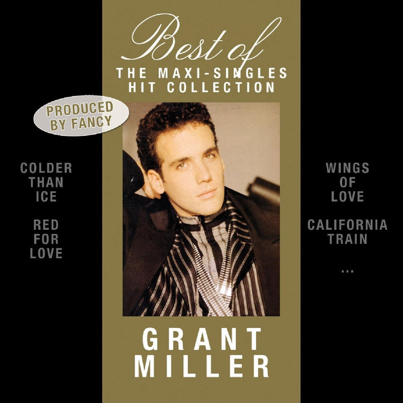Best of Grant Miller: the Maxi-Singles Hit Collection