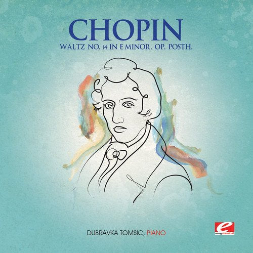 Fryderyk Chopin - Waltz 14 E Minor