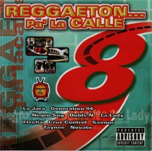 Reggaeton Pa La Calle 8  Explicit Lyrics