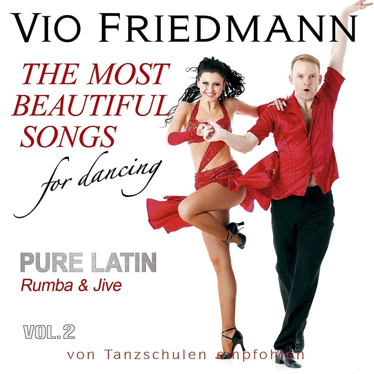 Pure Latin Vol. 2 (Rumba & Jive) - The Most Beautiful Songs For Dancing