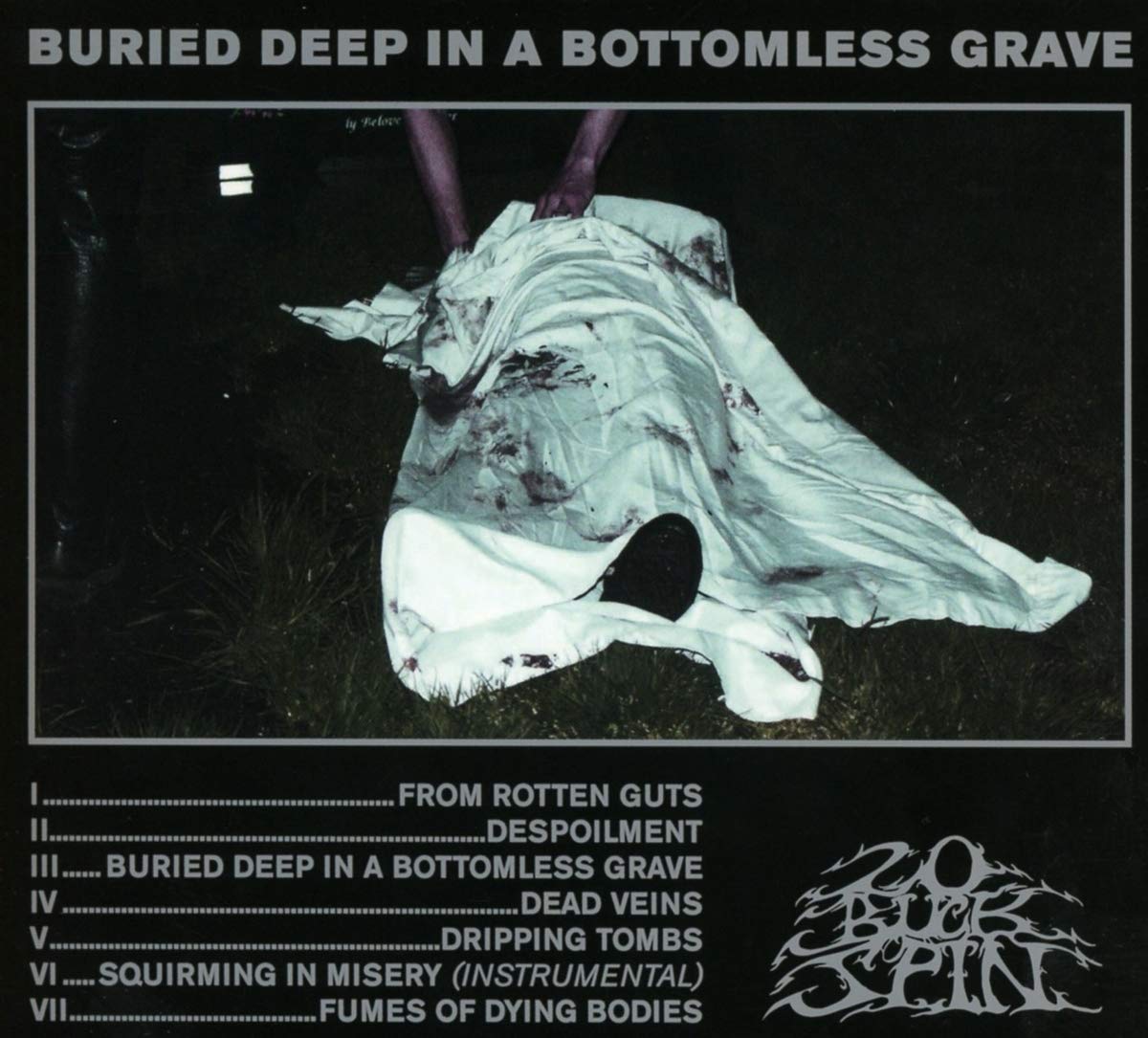 Buried Deep in a Bottomless Grave