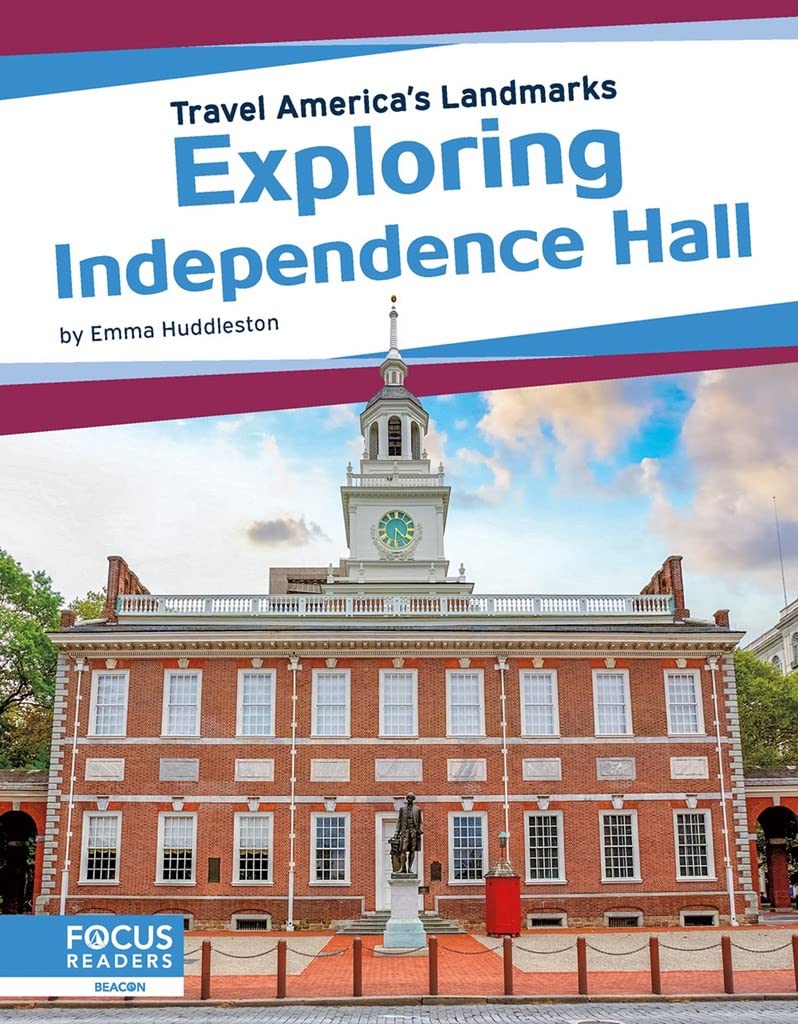 Exploring Independence Hall (Travel America's Landmarks