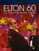 Elton John: Elton 60 - Live At Madison Square