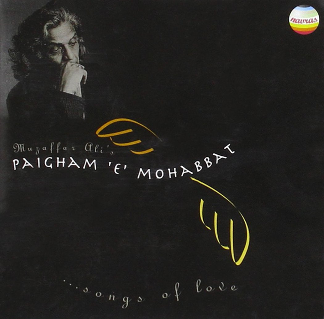 Muzaffar Ali's Paigham 'E Mohabbat..songs of Love