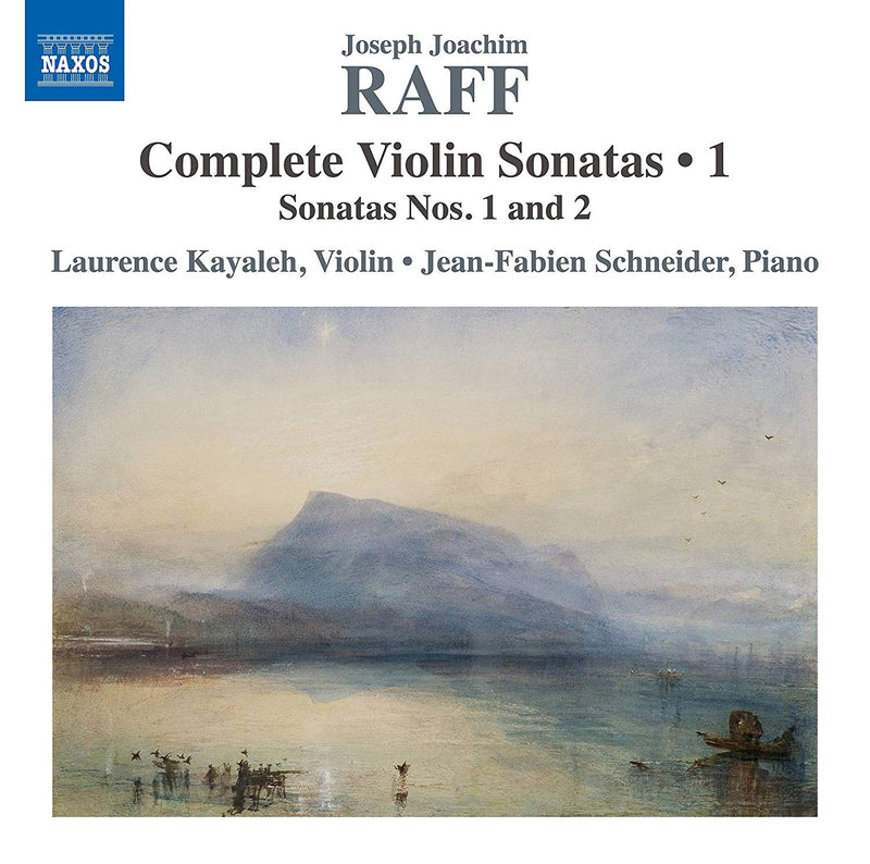 Joseph Joachim Raff: Complete Violin Sonatas: Sonatas Nos. 1 and 2 - Volume 1
