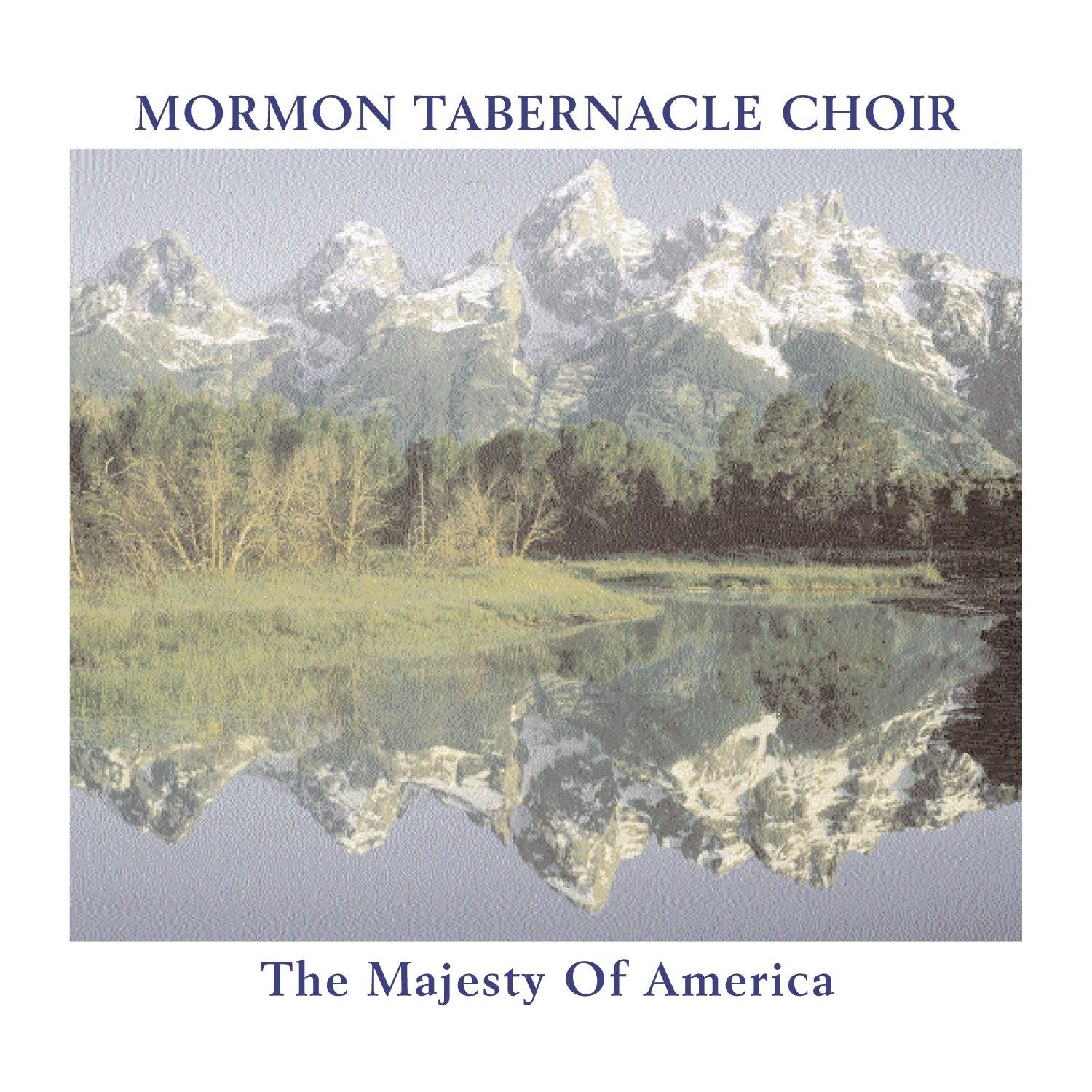 Mormon Tabernacle Choir-Majesty Of America