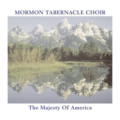 Mormon Tabernacle Choir-Majesty Of America