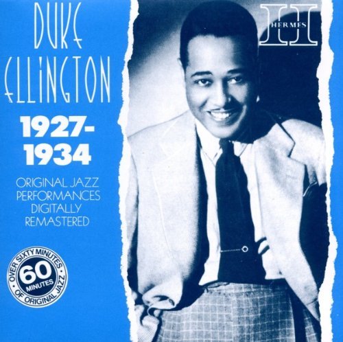 Duke Ellington 1927 - 1934