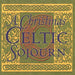 A Christmas Celtic Sojourn