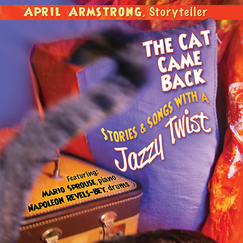 The Cat Came Back: Stories & Songs with a Jazzy TW