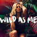 Wild As Me