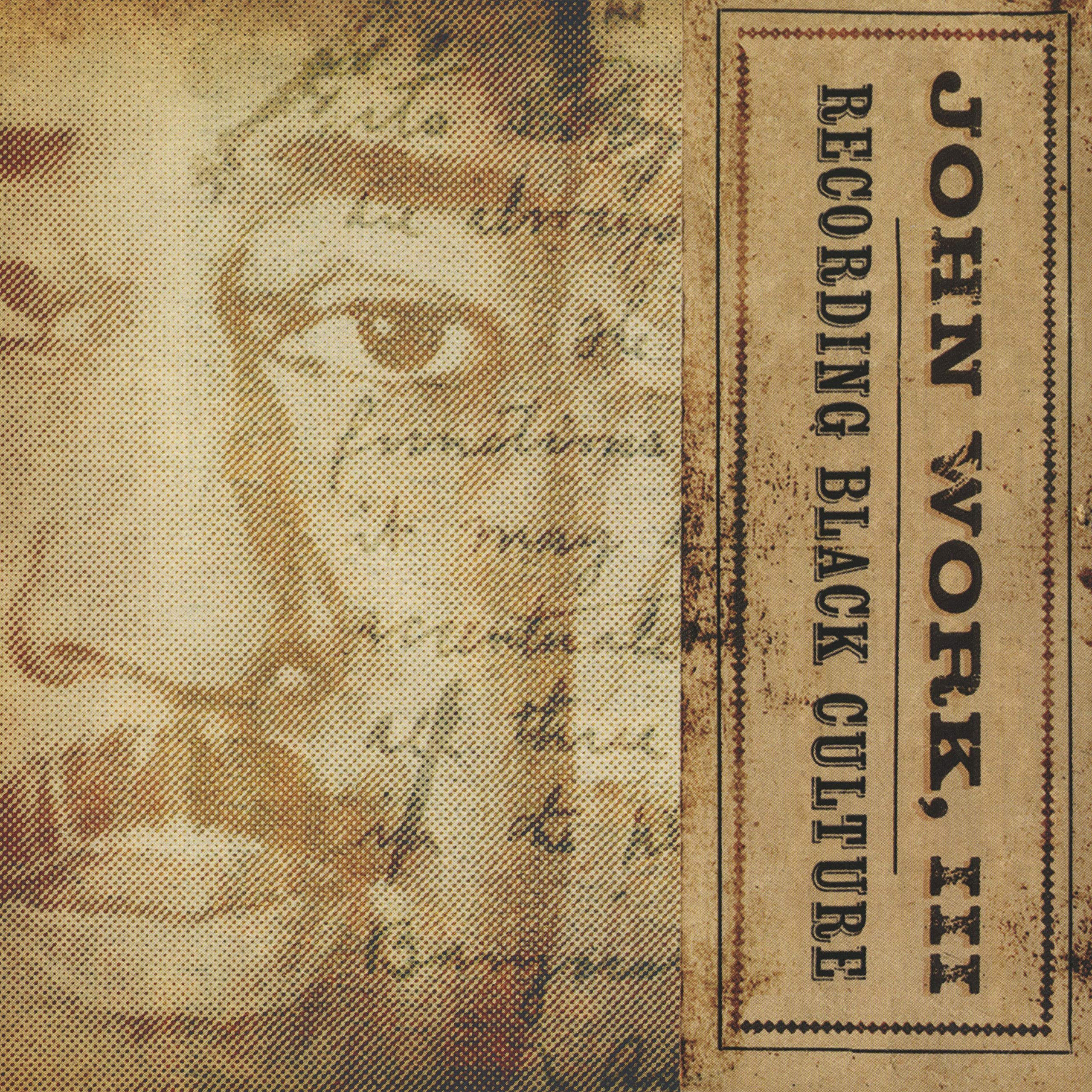 John Work III: Recording Black Culture