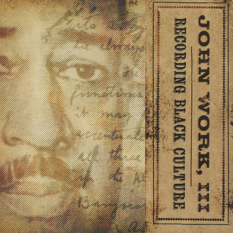 John Work III: Recording Black Culture