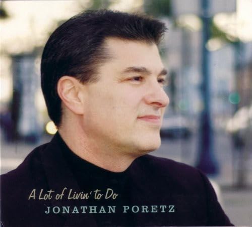 Jonathan Poretz - A Lot Of Livin To Do