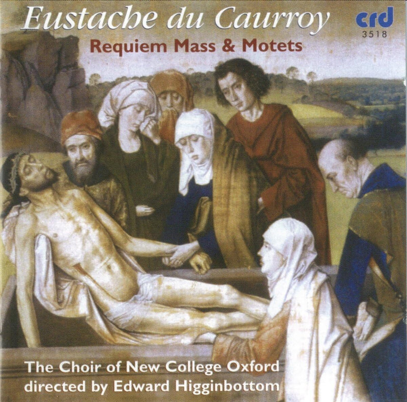 Eustache Du Caurroy: Requiem Mass & Motets