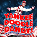 Yankee Doodle Dandy! Studio Cast Recording