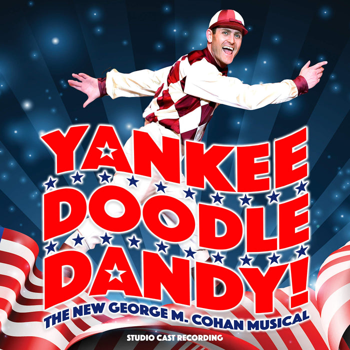 Yankee Doodle Dandy! Studio Cast Recording
