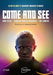 Come and see