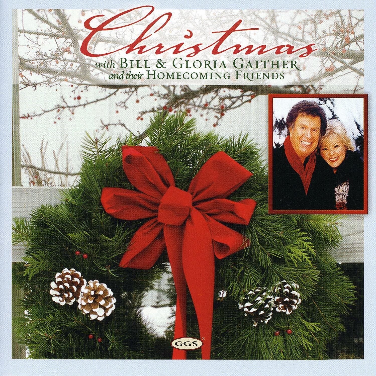 Christmas With Bill & Gloria Gaither and Their Homecoming Friends